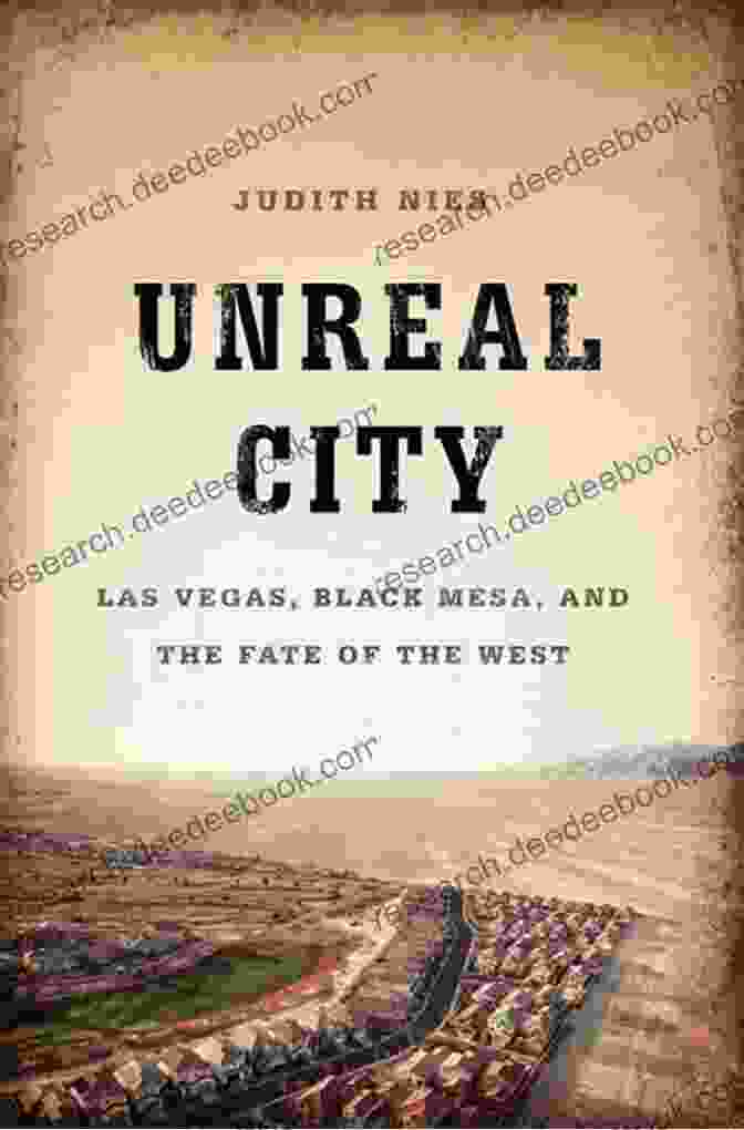 A Photo Of Las Vegas Black Mesa Unreal City: Las Vegas Black Mesa And The Fate Of The West