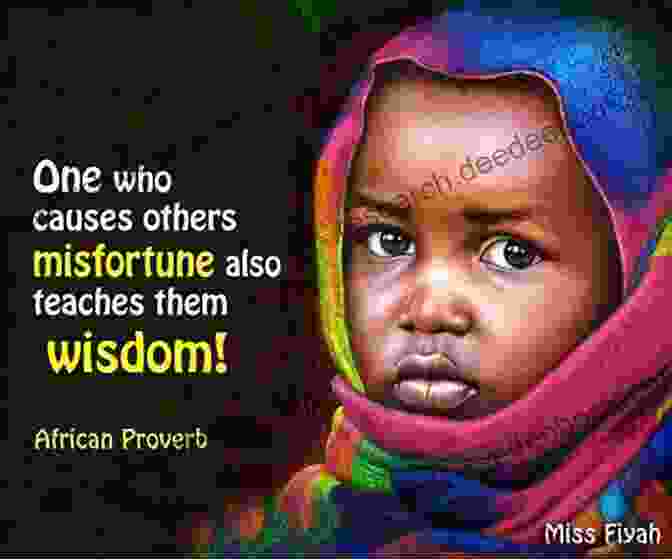 A Wise Elder Shares African Proverbs With A Group Of Attentive Listeners, Symbolizing The Transmission Of Knowledge And Wisdom Through Generations. African Proverbs M D Johnson