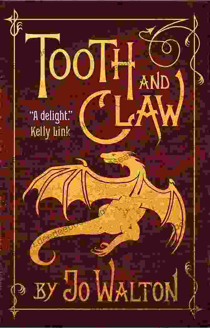 Book Cover Of Tooth And Claw By Jo Walton, Featuring A Wolf And A Human In A Fierce Battle Tooth And Claw Jo Walton