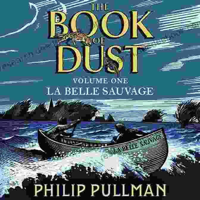 La Belle Sauvage Book Cover By Philip Pullman Philip Pullman Reading Order And Checklist: The Guide To The Novels Plays And Non Fiction Including His Dark Materials Trilogy The Of Dust Sally Lockhart And Standalone Titles