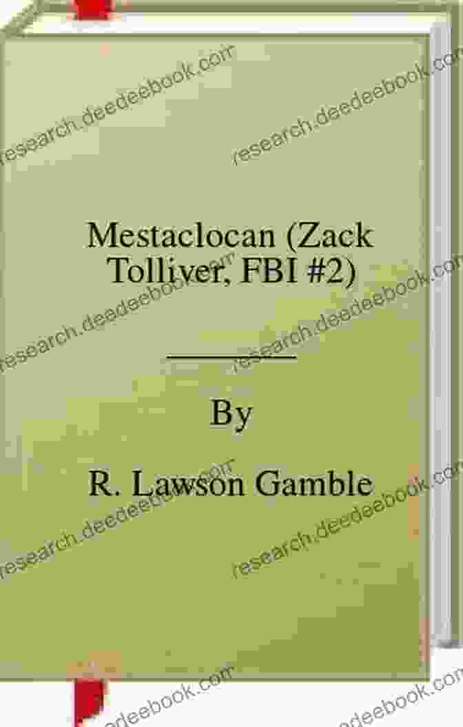 Mestaclocan Zack Tolliver, FBI Special Agent And Cyber Crime Expert Mestaclocan (Zack Tolliver FBI 2)