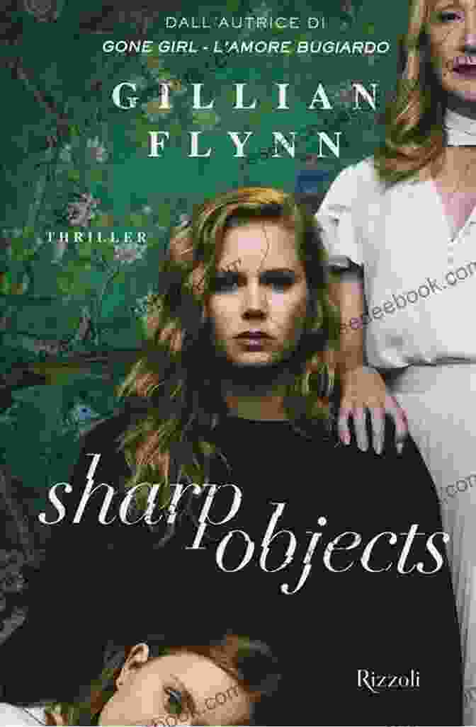 Sharp Objects By Gillian Flynn His Hidden Wife: A Totally Twisty Suspenseful Psychological Thriller