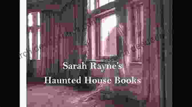 The Abandoned House, A Haunting Symbol Of Sarah Rayne's Past, Holds The Key To The Enigmatic Mysteries That Torment Her. What Lies Beneath Sarah Rayne