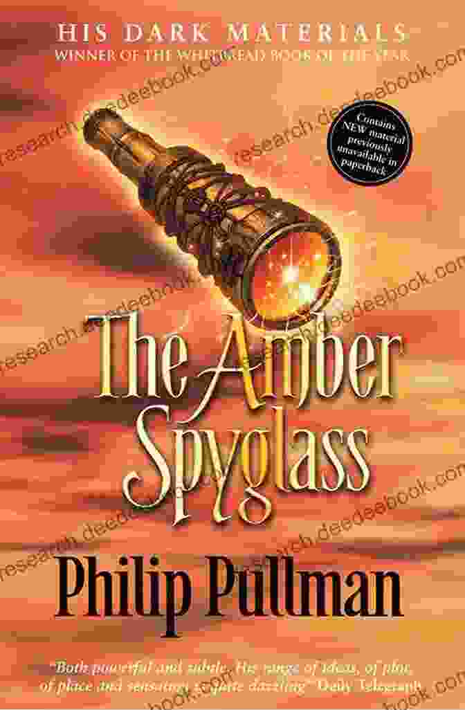 The Amber Spyglass Book Cover By Philip Pullman Philip Pullman Reading Order And Checklist: The Guide To The Novels Plays And Non Fiction Including His Dark Materials Trilogy The Of Dust Sally Lockhart And Standalone Titles