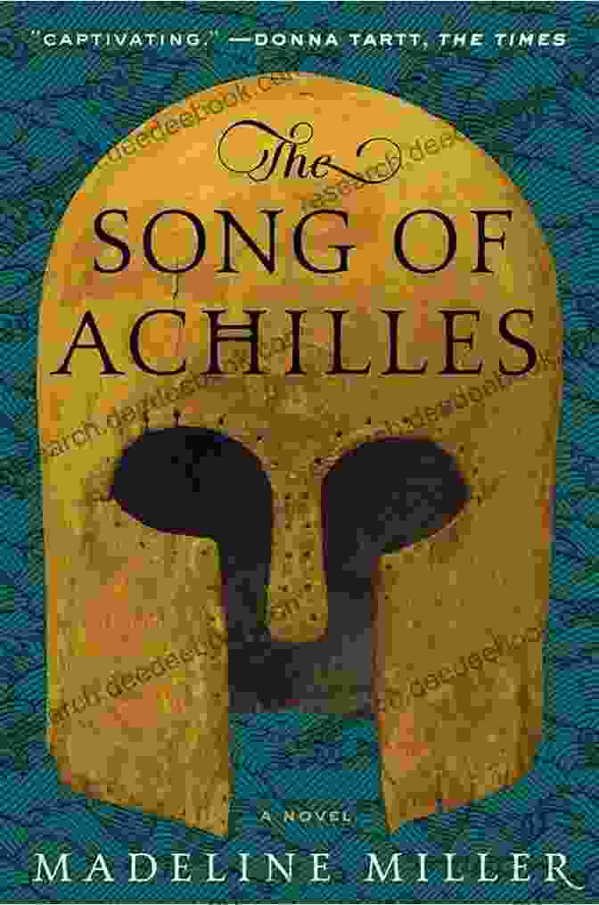 The Song Of Achilles By Madeline Miller This Is Me: Gripping And Heartwrenching Novel Perfect For Summer Reading