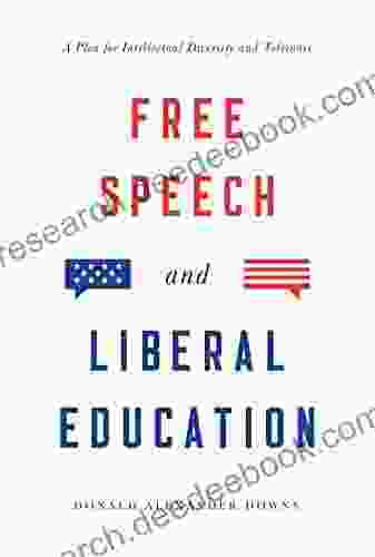 Free Speech And Liberal Education: A Plea For Intellectual Diversity And Tolerance
