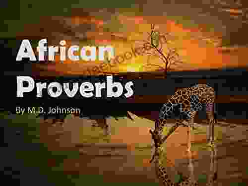 African Proverbs M D Johnson