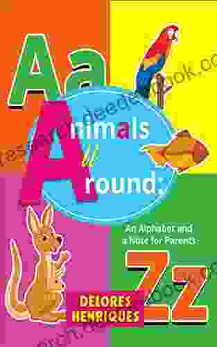 Animals All Around: An Alphabet And A Note For Parents