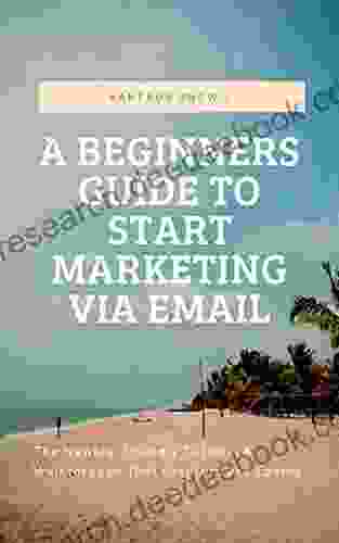Understanding Email Marketing: A Beginners Guide To Start Marketing Via Email In 2024