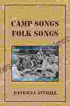 Camp Songs Folk Songs Patricia Averill