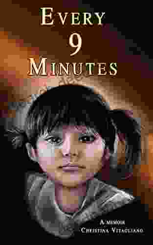 Every 9 Minutes: A Memoir Christina Vitagliano