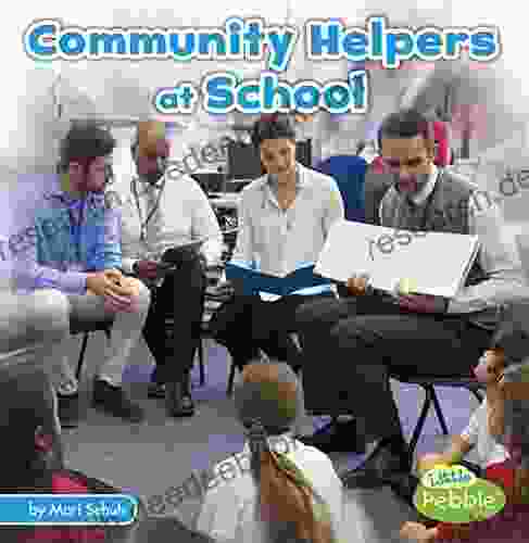 Community Helpers At School (Community Helpers On The Scene)