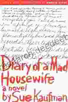 Diary Of A Mad Housewife: A Novel