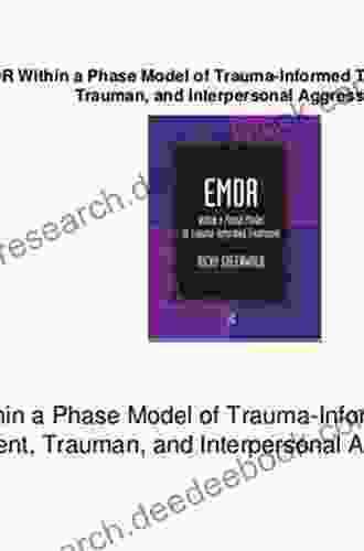 EMDR Within A Phase Model Of Trauma Informed Treatment