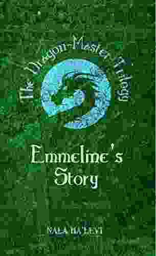 Emmeline S Story: The Dragon Master Trilogy