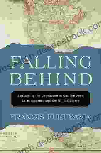 Falling Behind: Explaining The Development Gap Between Latin America And The United States