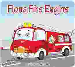 Fiona Fire Engine And The Toy Store Fire: Funny Childrens Bedtime Story For Kids (Emergency Services 1)