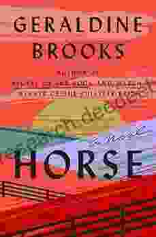 Horse: A Novel Geraldine Brooks