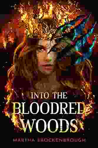 Into The Bloodred Woods Martha Brockenbrough