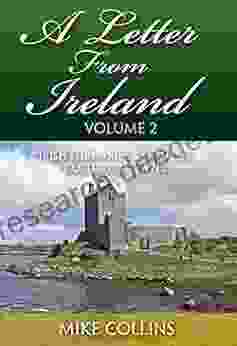 A Letter From Ireland: Volume 2: More Irish Surnames Counties Culture And Travel