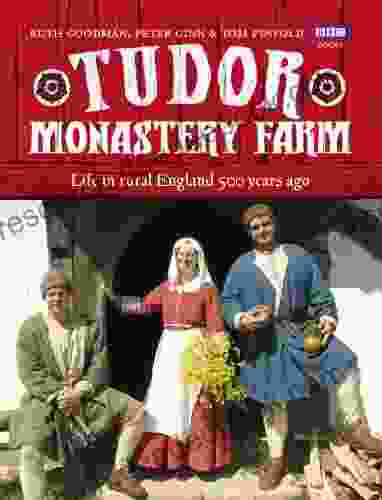 Tudor Monastery Farm: Life In Rural England 500 Years Ago