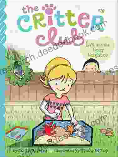 Liz And The Nosy Neighbor (The Critter Club 19)