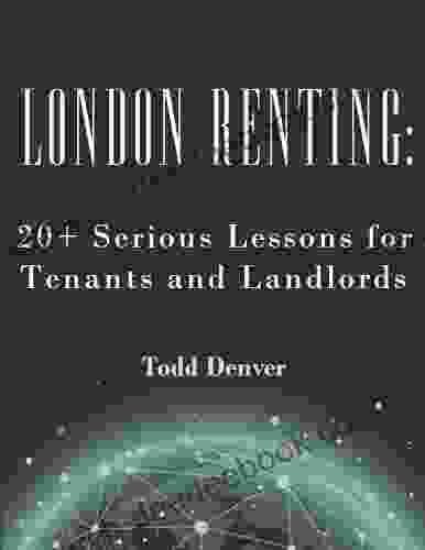 London Renting: 20+ Serious Lessons For Tenants And Landlords