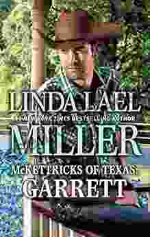 McKettricks Of Texas: Garrett Linda Lael Miller