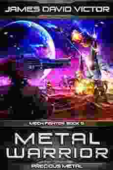 Metal Warrior: Precious Metal (Mech Fighter 5)