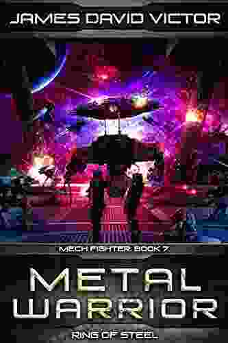 Metal Warrior: Ring Of Steel (Mech Fighter 7)