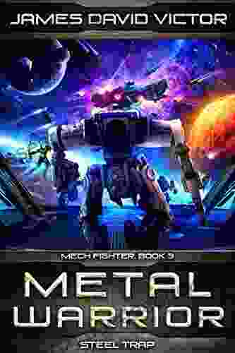 Metal Warrior: Steel Trap (Mech Fighter 3)