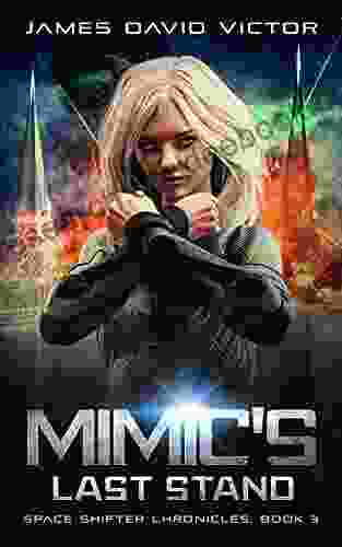 Mimic S Last Stand (Space Shifter Chronicles 3)