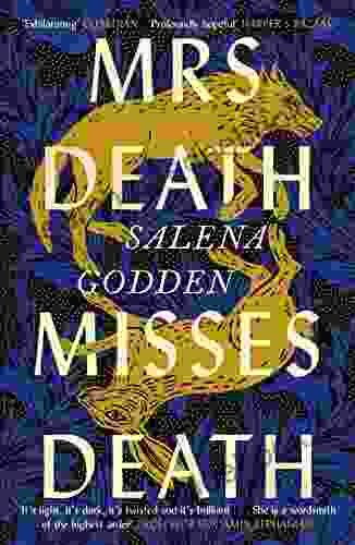 Mrs Death Misses Death: Salena Godden