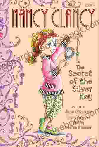 Fancy Nancy: Nancy Clancy Secret Of The Silver Key (Nancy Clancy Chapter 4)