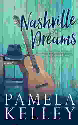 Nashville Dreams Pamela M Kelley