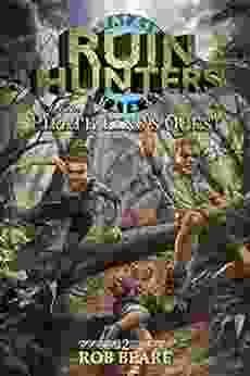Ruin Hunters And The Pirate King S Quest: A Of Epic Adventures Throughout Ancient Sites Across The Globe