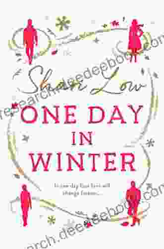 One Day In Winter: A Feel Good Romance To Warm Your Heart (A Winter Day Book 1)