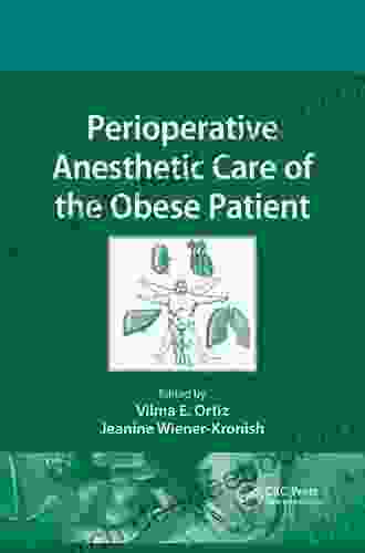Perioperative Anesthetic Care Of The Obese Patient