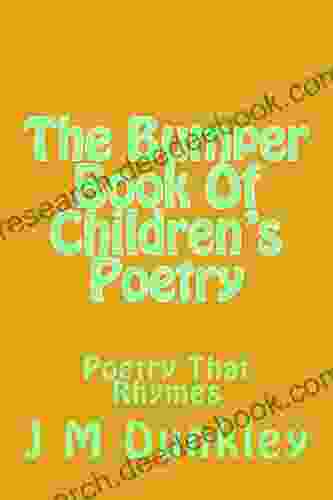 The Bumper Of Children S Poetry: Poetry That Rhymes (The Best Of Children S Poetry 1)