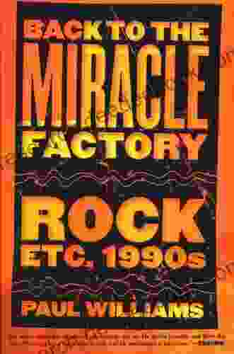 Back To The Miracle Factory: Rock Etc 1990 S
