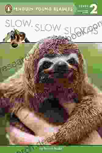 Slow Slow Sloths (Penguin Young Readers Level 2)