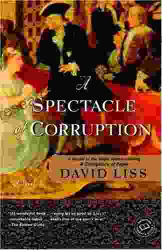 A Spectacle Of Corruption: A Novel (Benjamin Weaver 2)