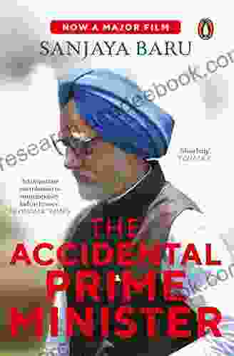 The Accidental Prime Minister: The Making And Unmaking Of Manmohan Singh