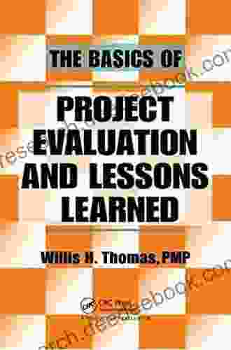 The Basics Of Project Evaluation And Lessons Learned (Basic And Clinical Dermatology)