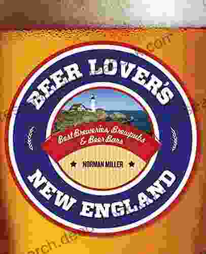 Beer Lover S New England (Beer Lovers Series)