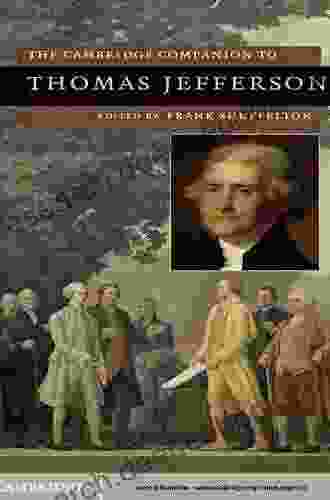 The Cambridge Companion To Thomas Jefferson (Cambridge Companions To American Studies)