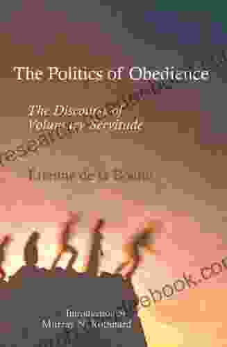 The Politics Of Obedience: The Discourse Of Voluntary Servitude (LvMI)