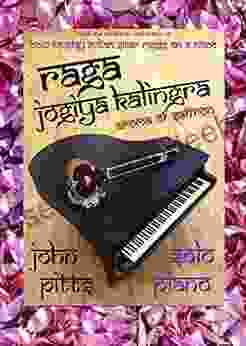 Raga Jogiya Kalingra: Aroma Of Saffron (Indian Ragas For Piano)