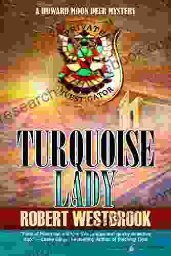 Turquoise Lady (A Howard Moon Deer Mystery 5)