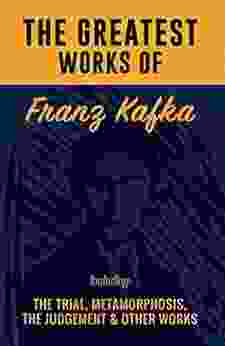 The Greatest Works Of Franz Kafka